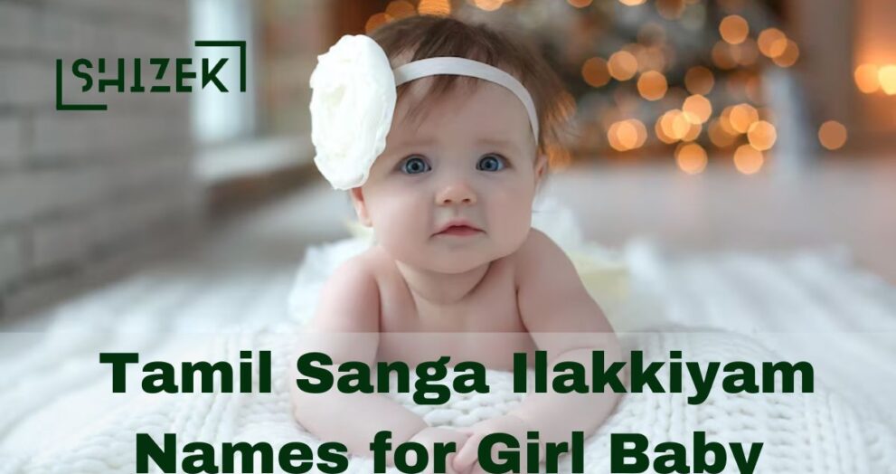 Tamil Sanga Ilakkiyam Names for Girl Baby