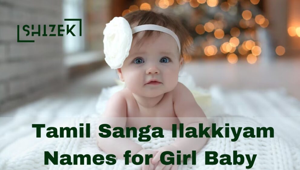 Tamil Sanga Ilakkiyam Names for Girl Baby - Shizek