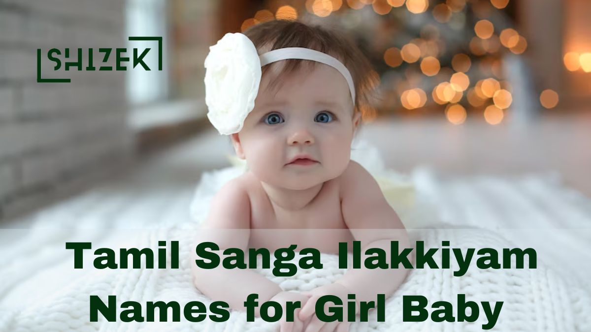 Tamil Sanga Ilakkiyam Names for Girl Baby