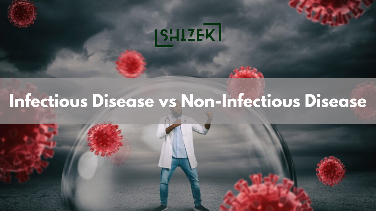 difference between infectious and non-infectious disease