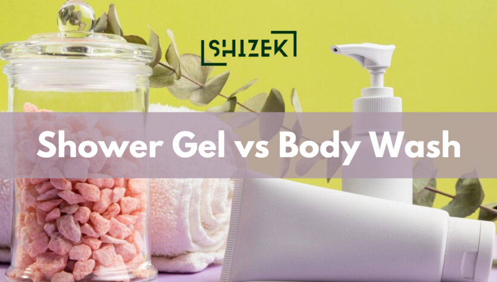 DIfference Between Shower Gel and Body Wash