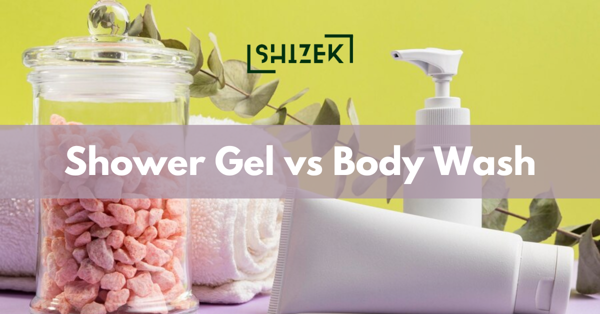 DIfference Between Shower Gel and Body Wash