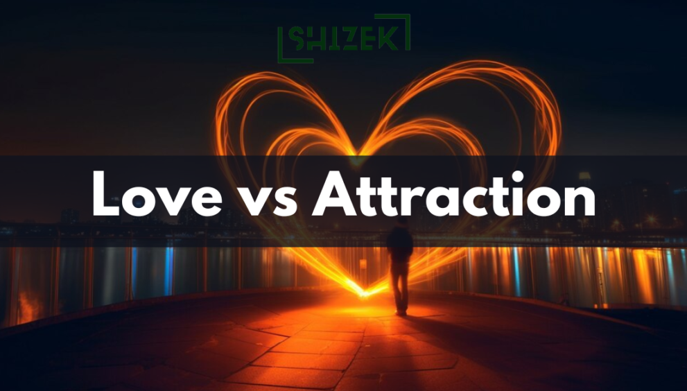 Difference Between Love and Attraction