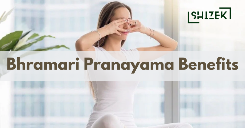 Bhramari Pranayama Benefits